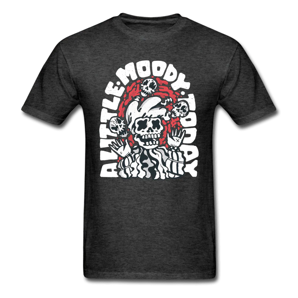 A Little Moody Today Watch Out Unisex T-Shirt - Image 4