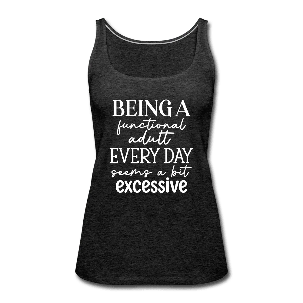 Being a Functional Adult is a Bit Excessive Tank Top - Image 4