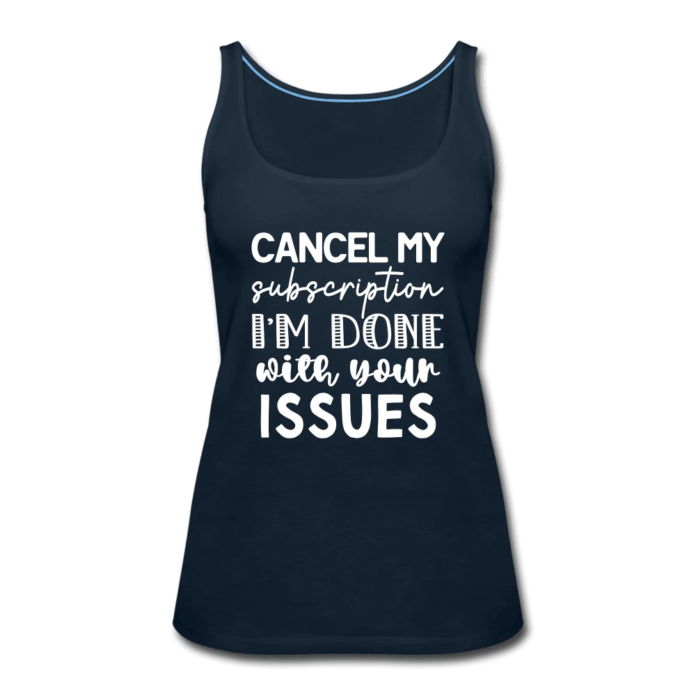 Cancel My Subscription I'm Done Tank Top - Image 4