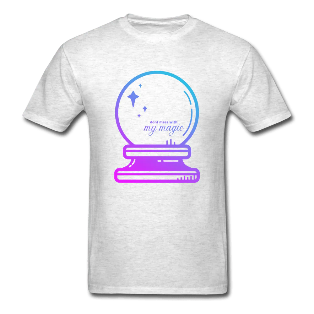Don't Mess with My Magic Crystal Ball Unisex T-Shirt - Image 4