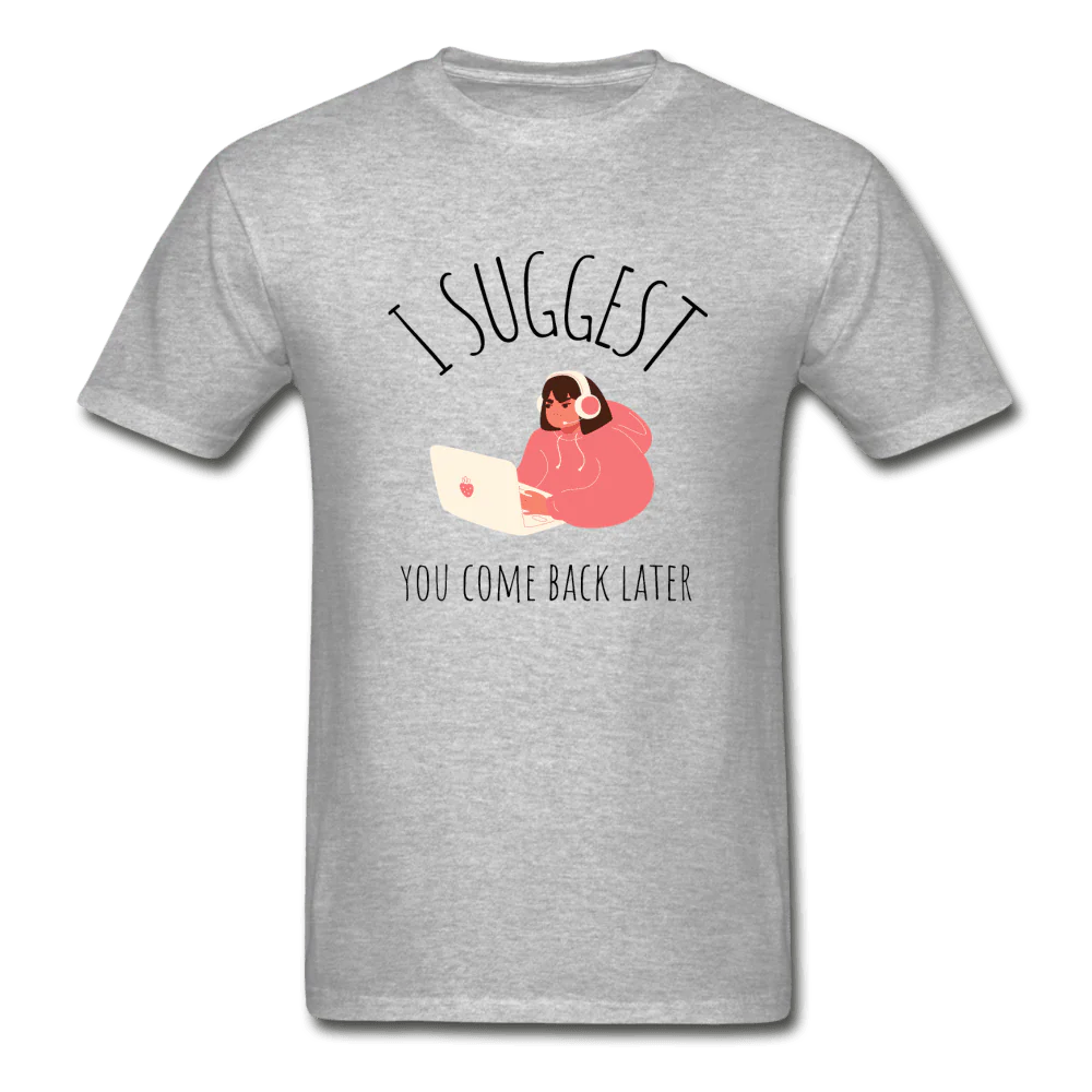 I Suggest You Come Back Later Gamer Girl Ultra Cotton T-Shirt - Image 4