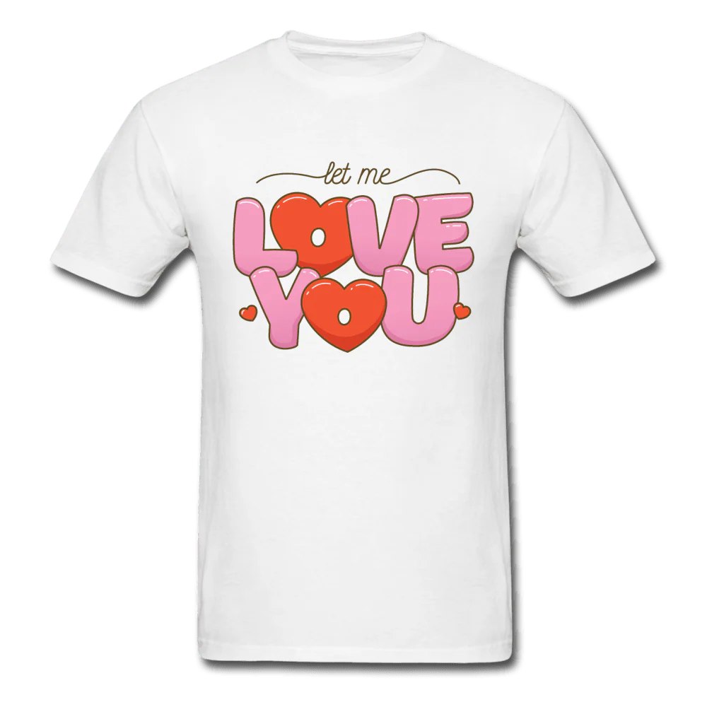 Let Me Love You Bubble Letters Unisex T-Shirt