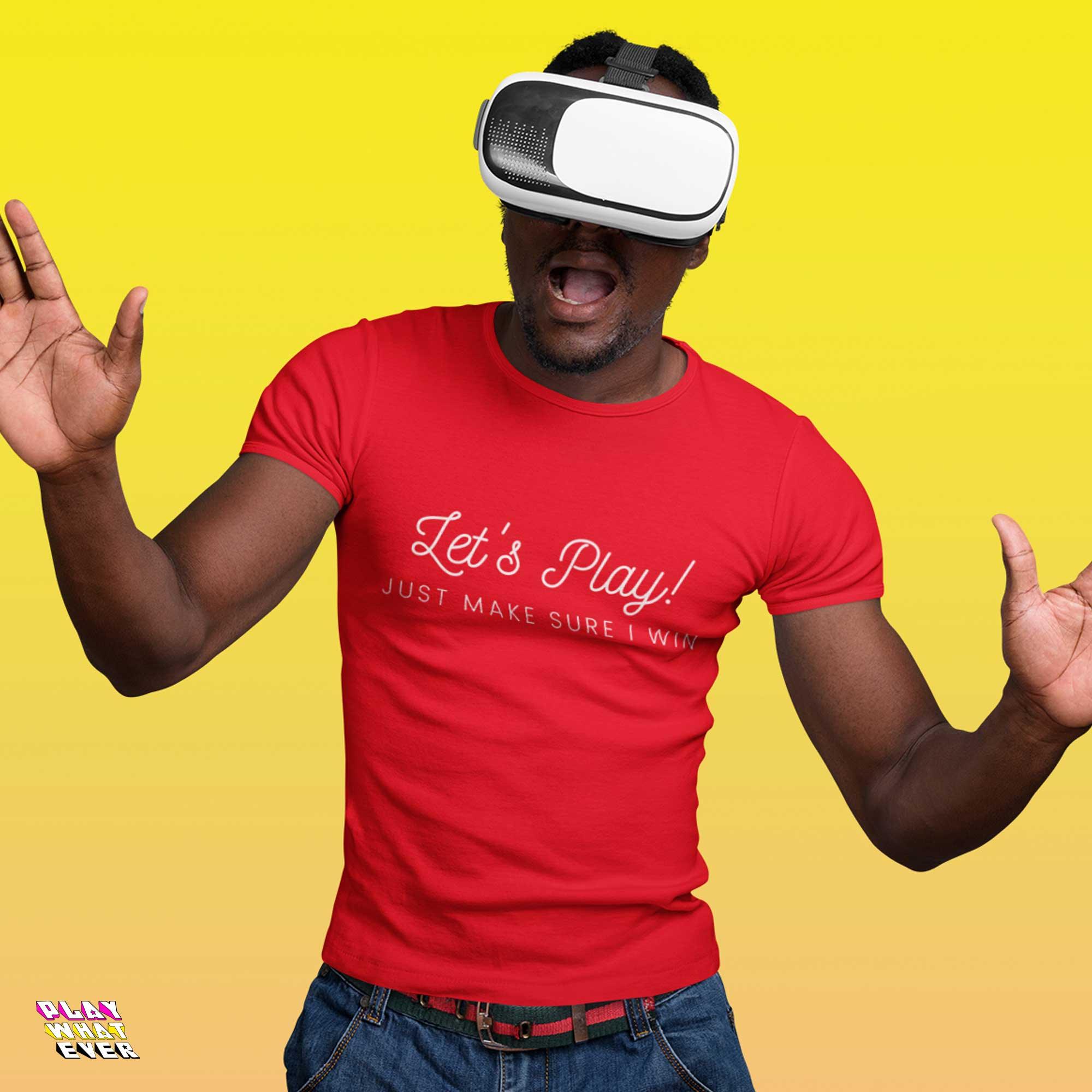 Let's Play! Just Make Sure I Win Funny Gamer T-Shirt - Image 3