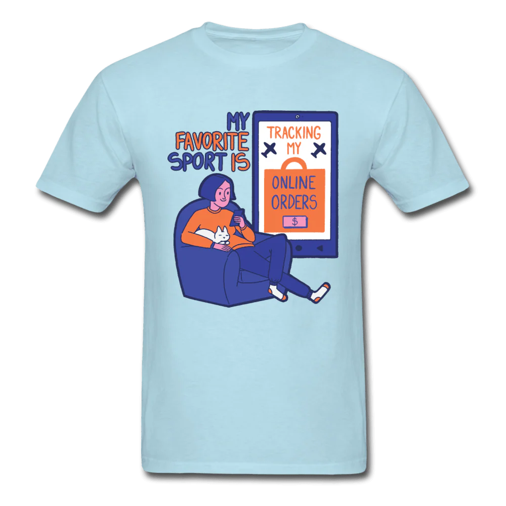 My Favorite Sport is Tracking Online Orders Unisex T-Shirt - Image 6