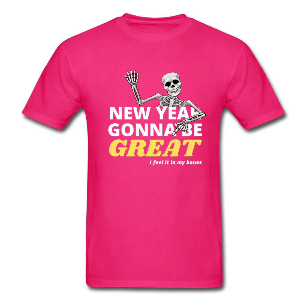 New Year Gonna Be Great Bones Skeleton Unisex T-Shirt - Image 4