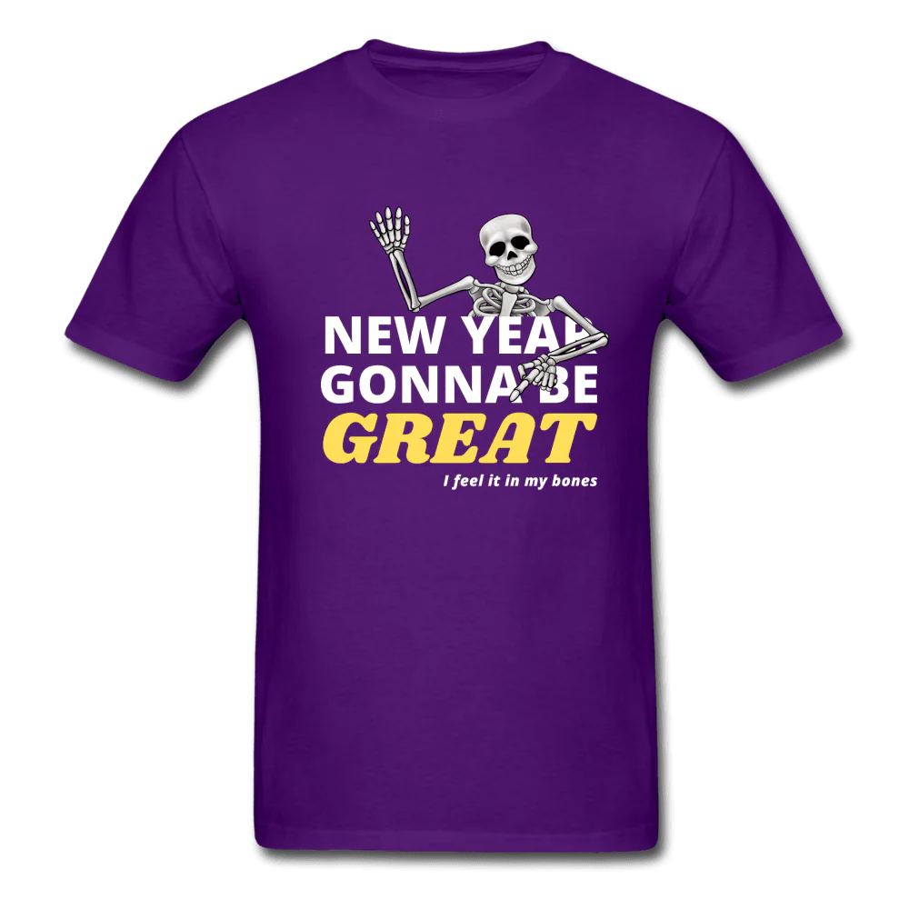 New Year Gonna Be Great Bones Skeleton Unisex T-Shirt - Image 7