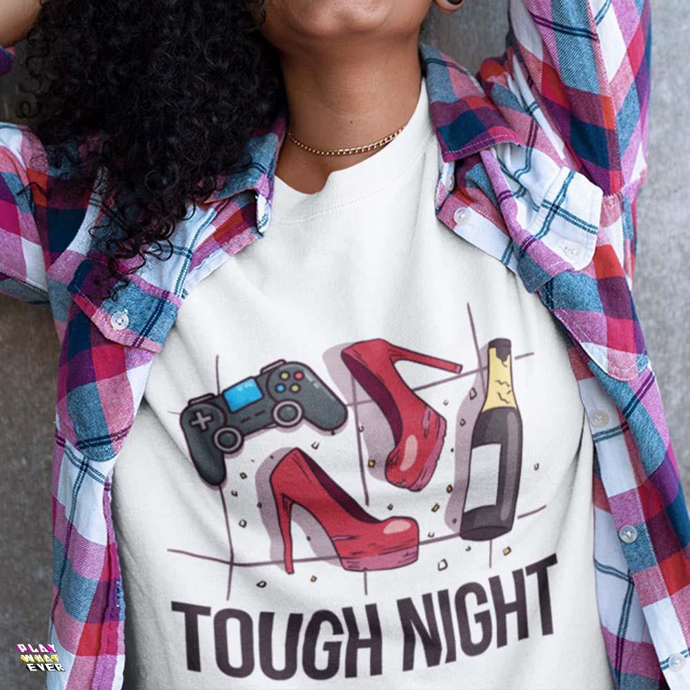 Tough Night Gaming Girl T-Shirt - Image 2