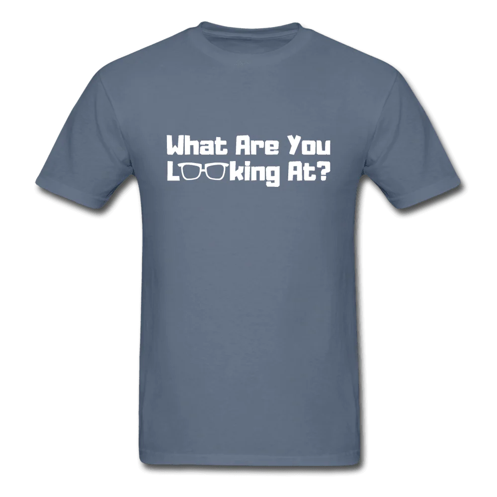 What Are You Looking At? Unisex Funny T-Shirt - Image 5